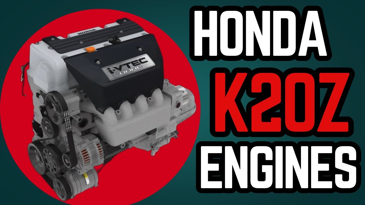 Honda K20Z Series Engines: Specifications, Variations, and Reliability!