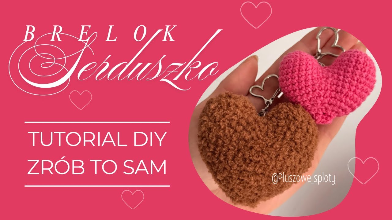 🤎Szydełkowy brelok serduszko -krok po kroku 🩷