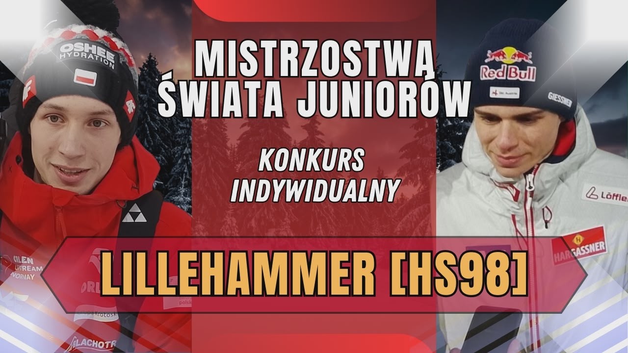 MISTRZOSTWA ŚWIATA JUNIORÓW W SKOKACH NARCIARSKICH - LILLEHAMMER HS98 || RELACJA NA ŻYWO