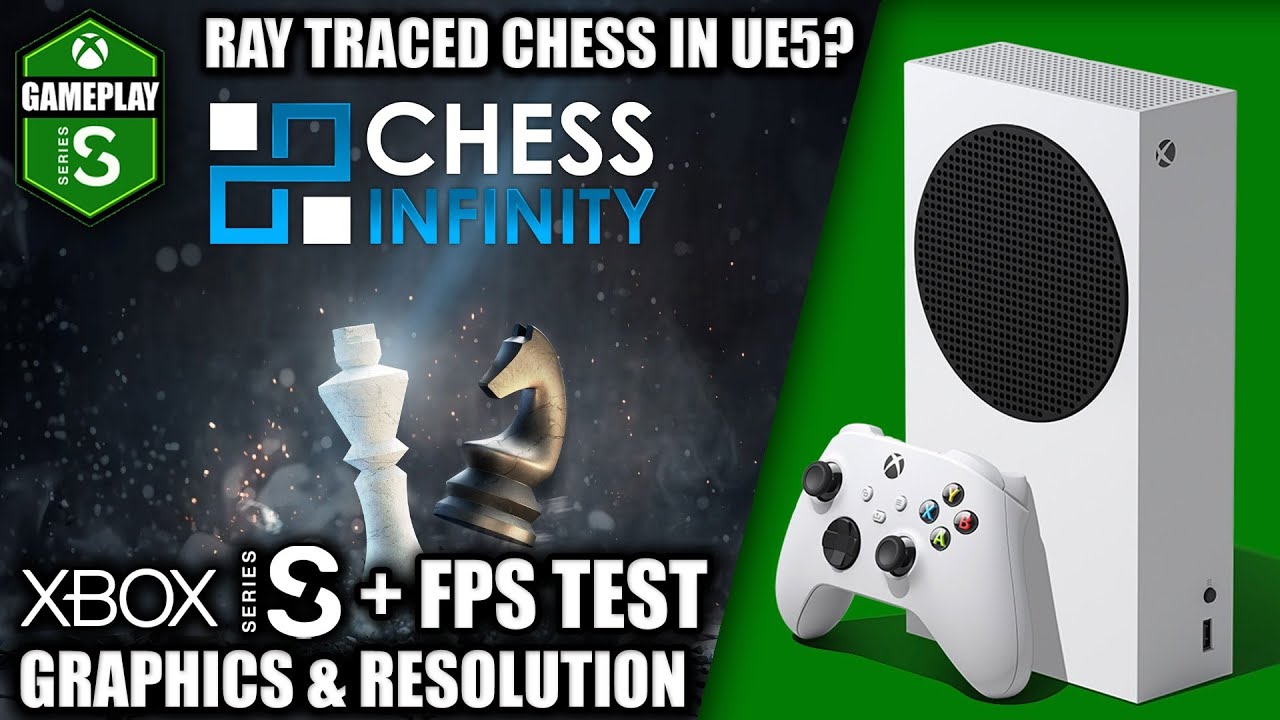 Chess Infinity - Xbox Series S Gameplay + FPS Test