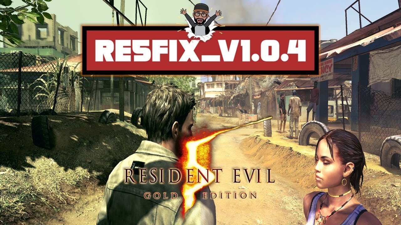 RESFIX_V 1.0.4 Quitar Filtro Verde/Amarillo en Resident Evil 5