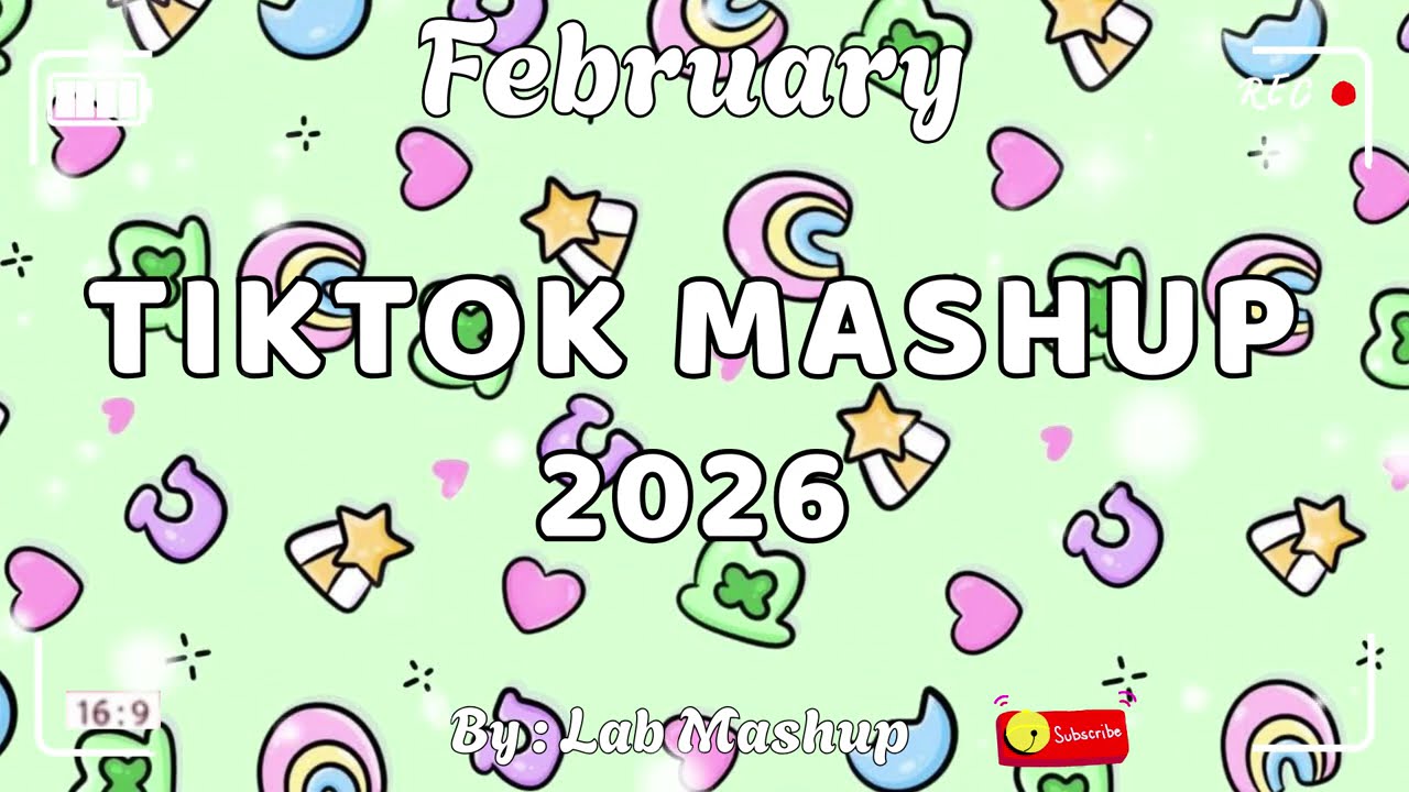 Tiktok Mashup February 💗🌷2026💗🌷(Not Clean)