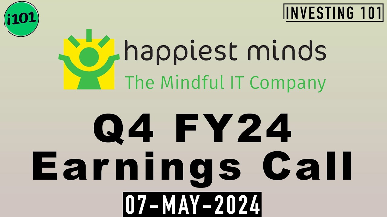Happiest Minds Technologies Limited Q4 FY24 Earnings Call | Happiest Minds FY24 Q4 Concall