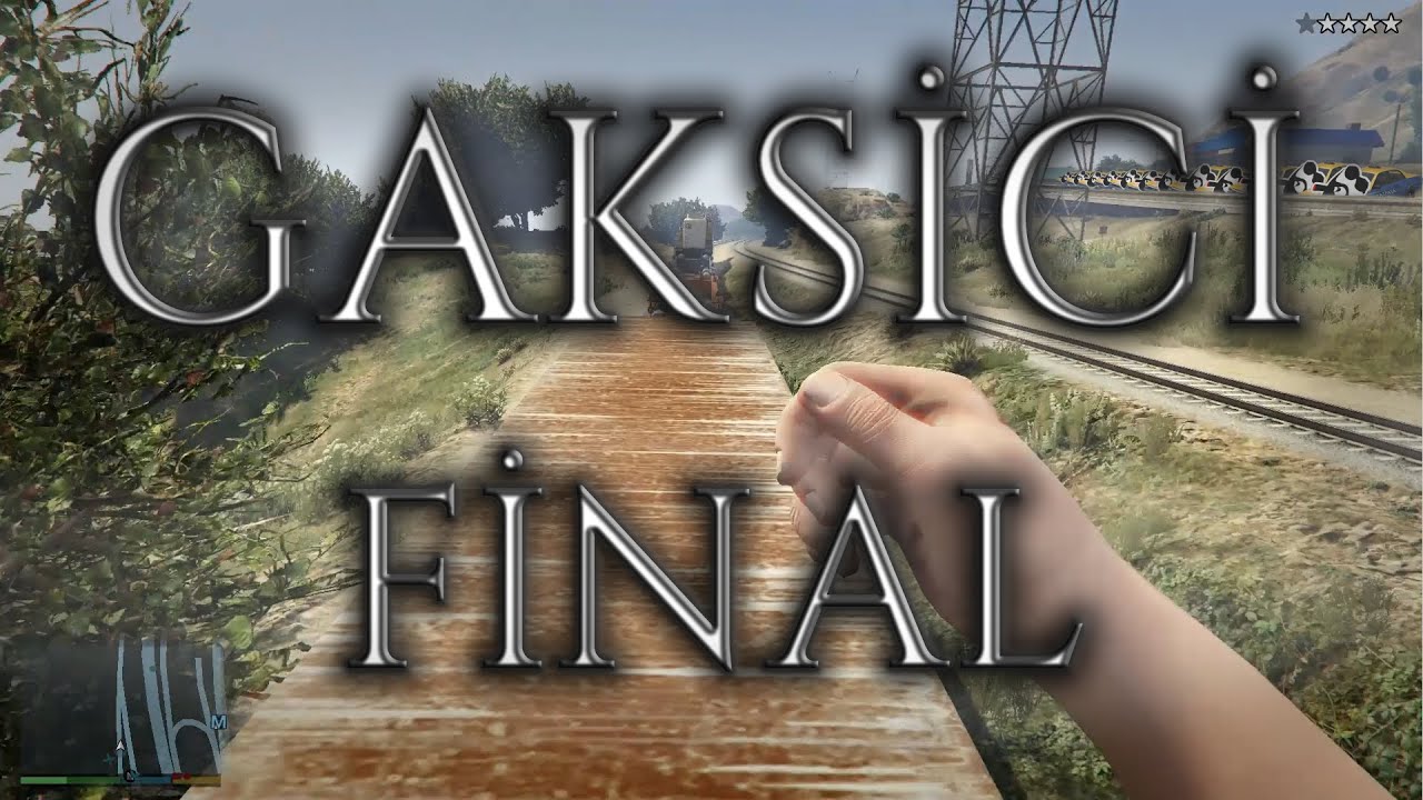 GTA V - GAKSİCİLİK - #FİNAL