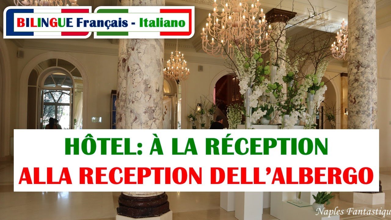 BILINGUE 🇮🇹  HÔTEL RECEPTION VOCABULAIRE