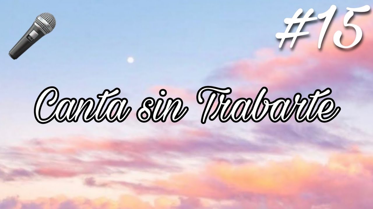 Canta sin trabarte 🎤 #15 #cantando #tiktok #cantasintrabarte #musica