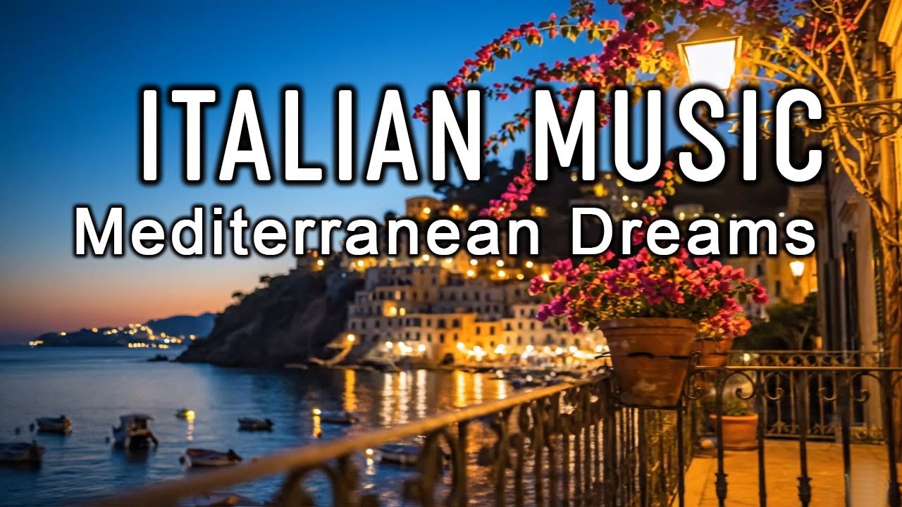 🎶 Italian Vibes & Mediterranean Music 🎶 2+ Hours Scenic Amalfi Coast & Lake Como Relaxation 4K