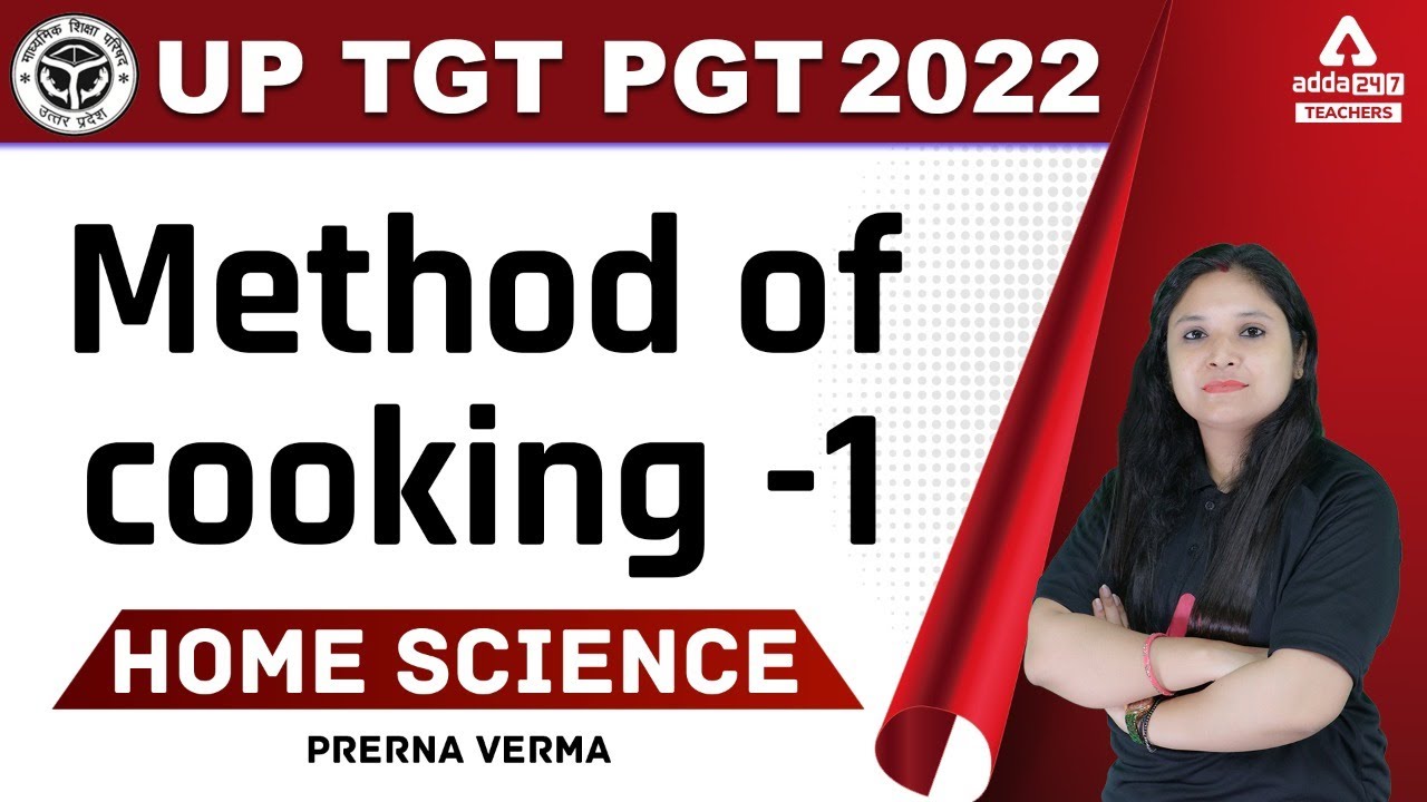 UP TGT Home Science Class | TGT Home Science | Method of Cooking #1 | By Prerna Verma