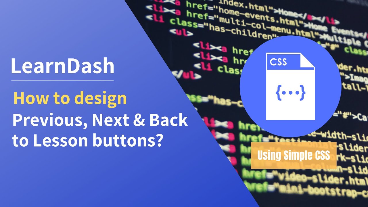 How to design LearnDash Course Previous, Next and Back to Lesson Button through CSS