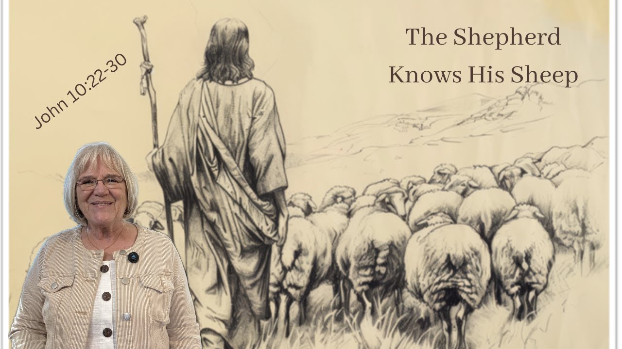The Shepherd Knows His Sheep 