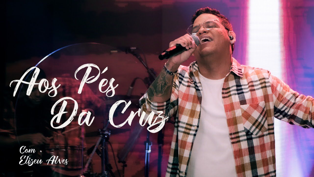 Elizeu Alves - Aos P&eacute;s da Cruz - Ac&uacute;stico 93