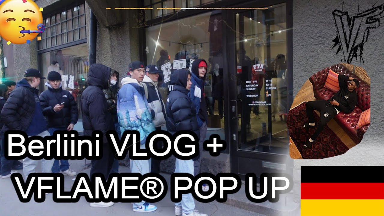 UUS SOPIMUS Berliini VLOG 🤑🤑 + VFLAME POP UP💰