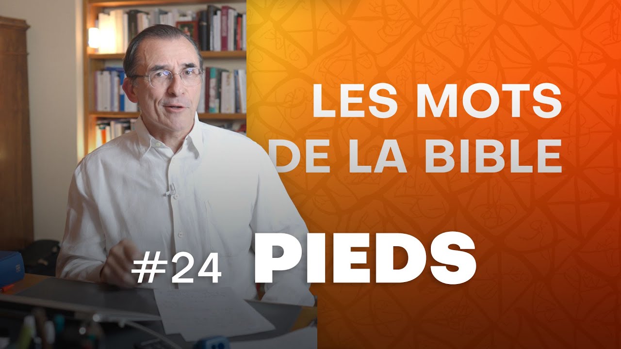 La Bonne Nouvelle passe par les pieds | Les mots de la Bible Ép. 24