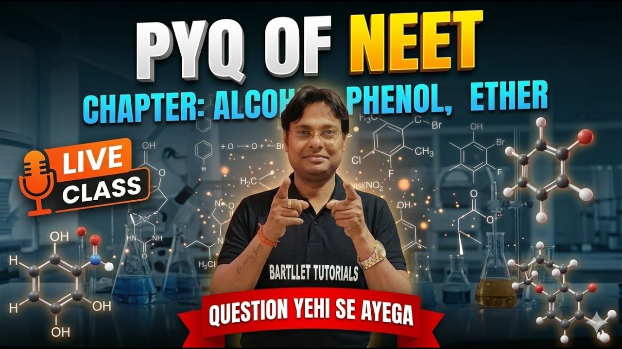 Alcohol Phenol Ether Ii PYQ | 90% Questions यहीं से आएंगे 😲 | NEET 2027 Chemistry