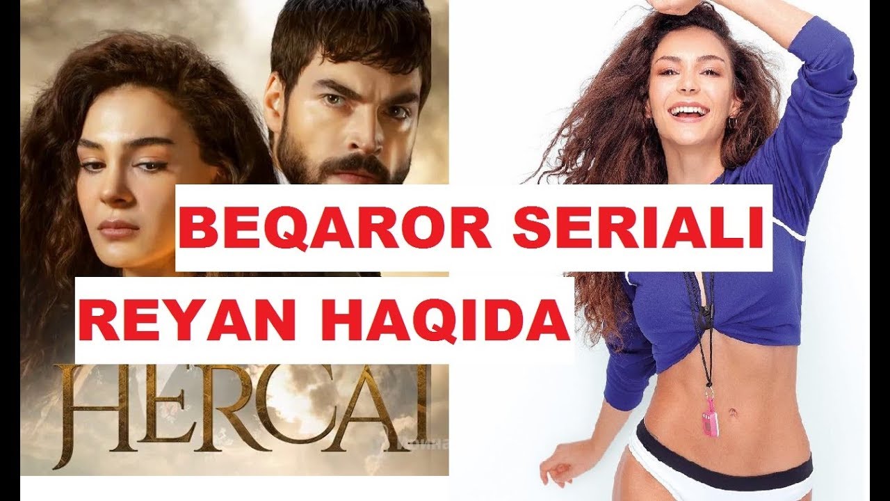 BEQAROR SERIALI REYAN HAQIDA MALUMOTLAR