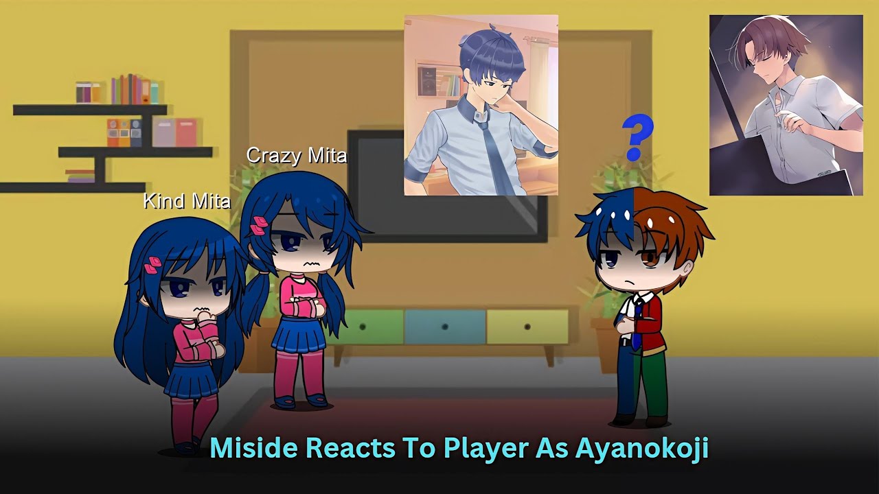 Miside reacts to Player as Ayanokoji | 1/2 | 2x | Rus/Eng