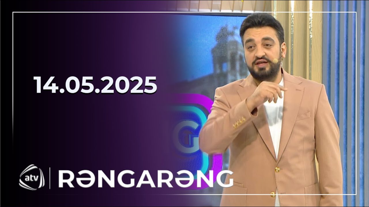 Rəngarəng - Aqşin Fateh, Səmavi, Ziba Osmanlı, Kamil Zeynallı / 14.05.2025