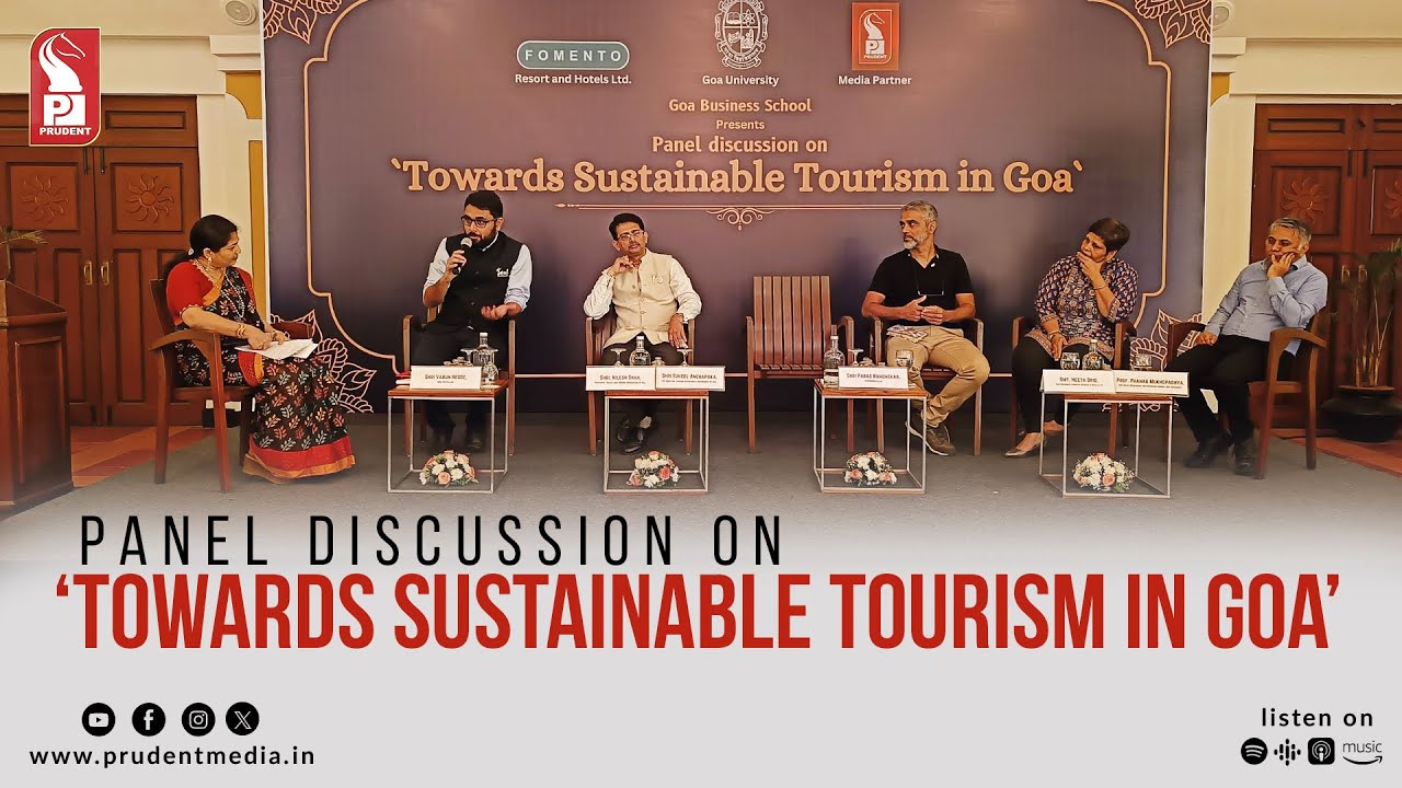 ‘Towards sustainable tourism in Goa’ | Panel Discussion | Prudent | 160324