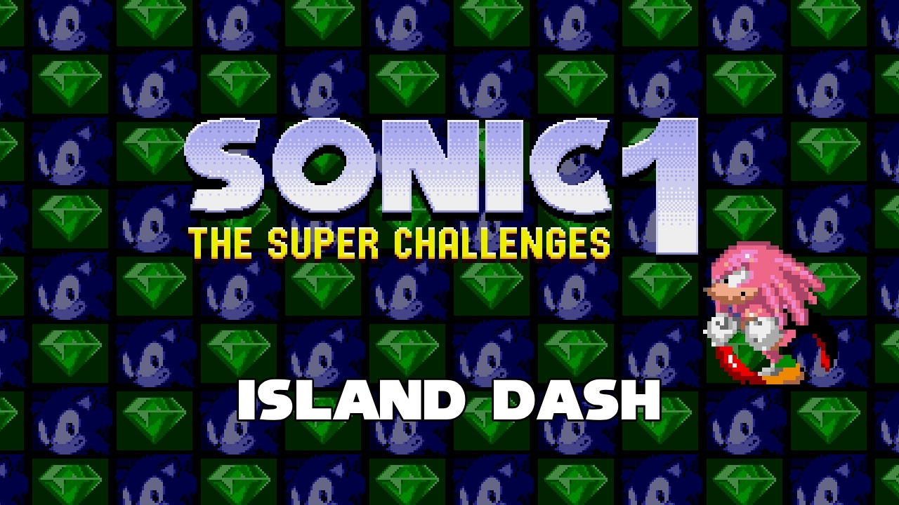 [Sonic ROM Hack] Sonic 1: The Super Challenges - Island Dash (Super Knuckles)