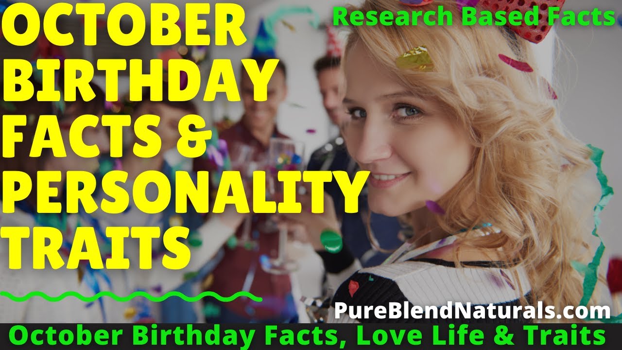 FACTS ABOUT OCTOBER BABIES & PERSONALITY TRAITS (What To Expect In Relationship With October Born)