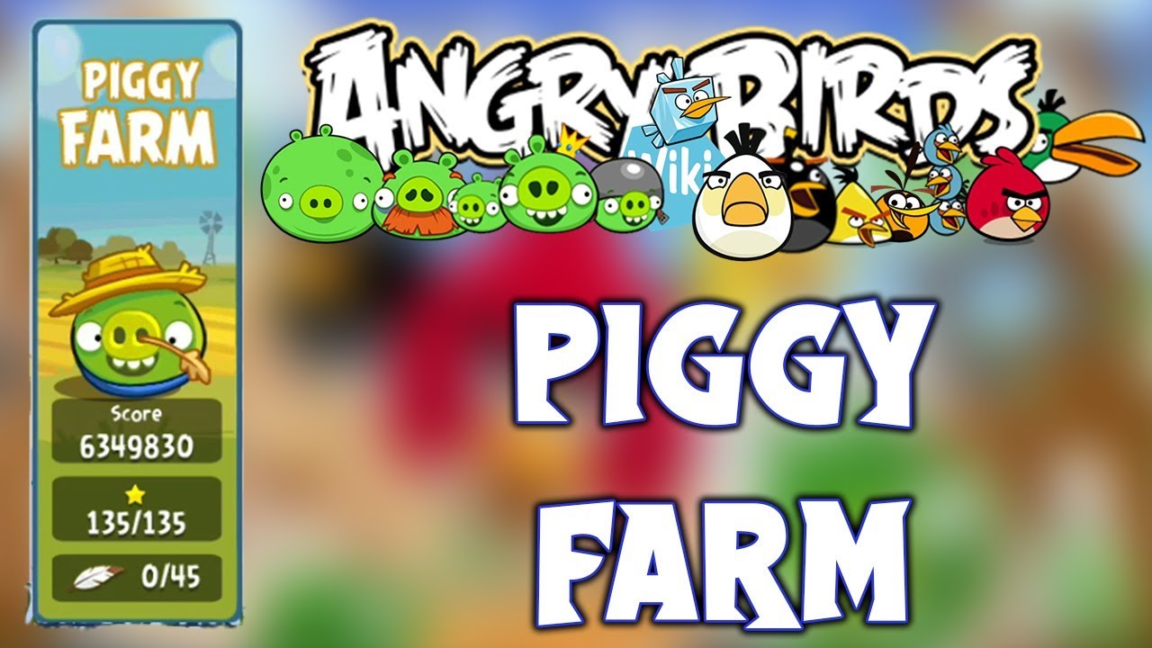 Angry Birds Classic Piggy Farm 32-1 To 34-15 Full Gameplay (3 Star)