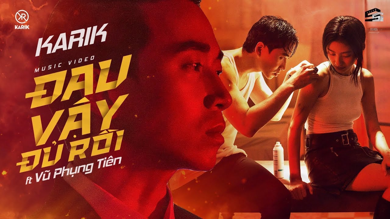 Đau Vậy Đủ Rồi - Karik X V.P.Tiên | Official Music Video