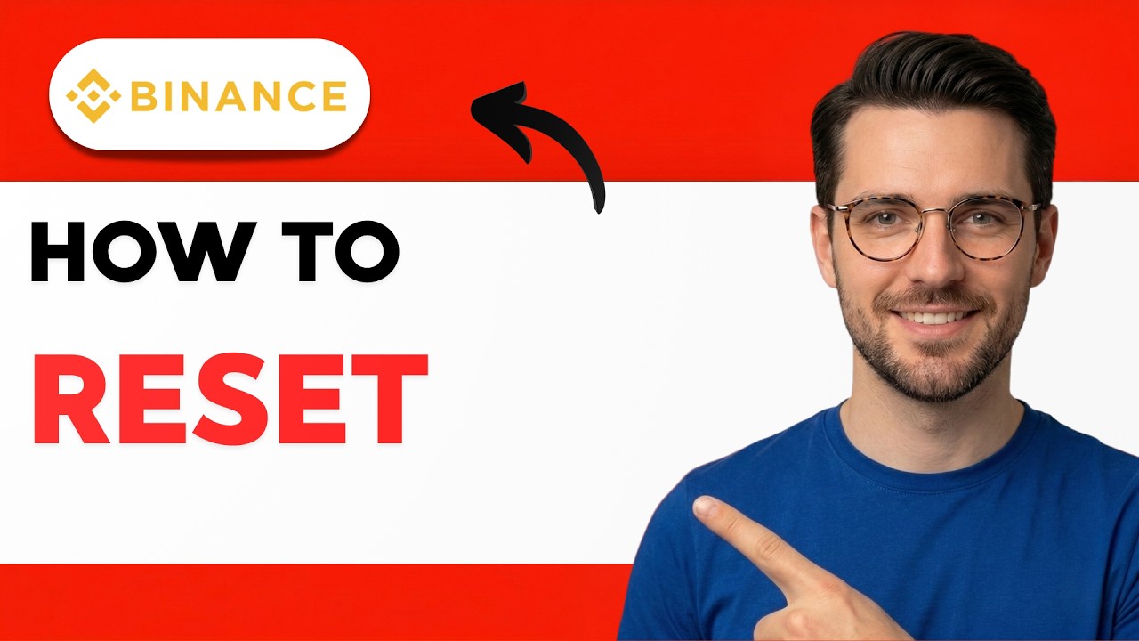 How to Reset Binance 2FA [2026 Full Guide]