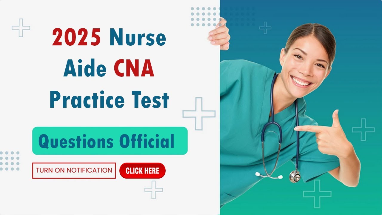 2025 Nurse Aide Exam | CNA Practice Test