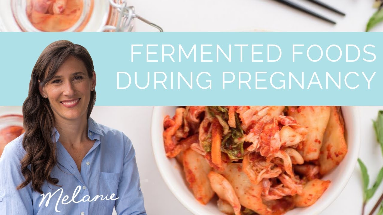 Fermented foods during pregnancy: are they safe?