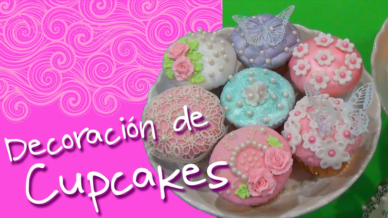 Decoración de Cupcakes Con: Alejandra de Arte en Azúcar