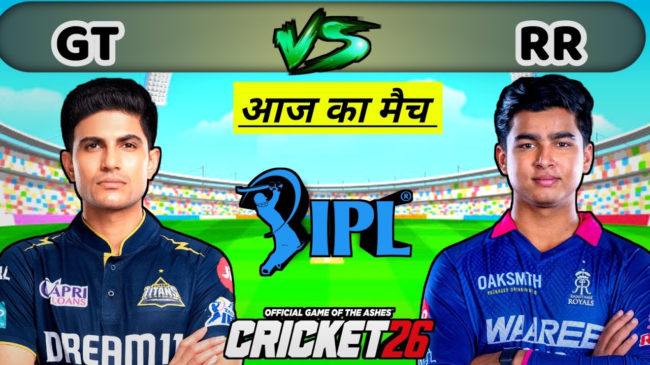 🔴GT vs RR TATA IPL 2026 Cricket Match | Gujrat Titans vs Rajasthan Royals | Cricket 26 #gtvsrr