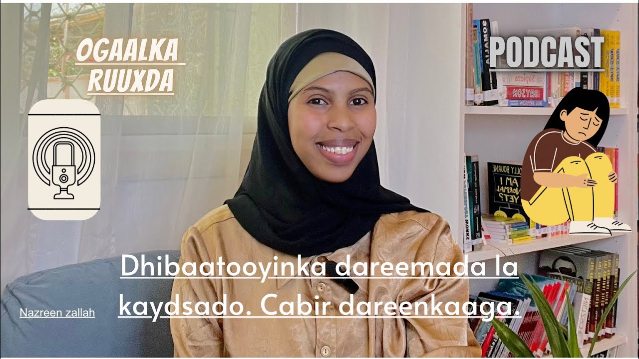EPO2| Dhibaatooyinka dareemada la kaydsado | Cabir dareenkaaga| Ogaalka ruuxda podcasts.