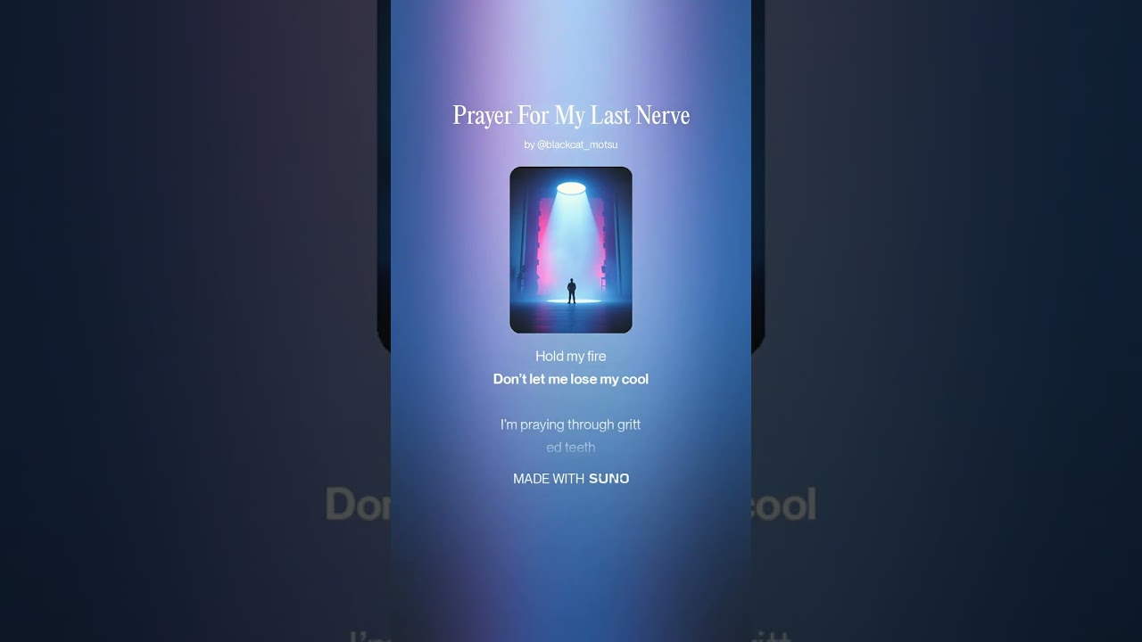 Prayer For My Last Nerve