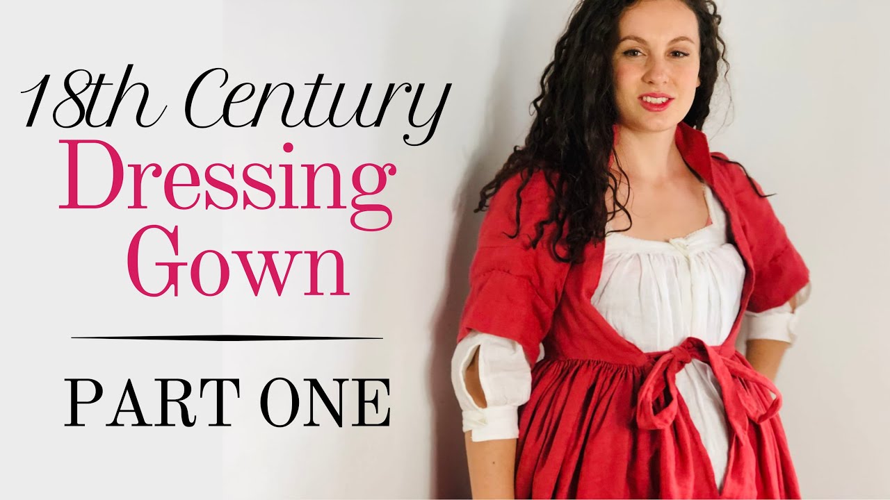 Making an 18th Century Dressing Gown | Pattern Drafting