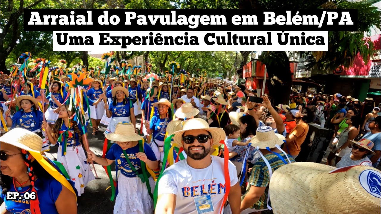 Já conheces o Arraial do Pavulagem em Belém do Pará? O maior cortejo da capital paraense.