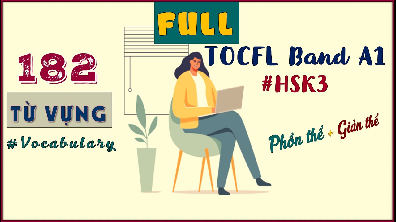 Trọn bộ Từ vựng TOCFL Band A1 HSK3/ TOCFL Vocabulary Band A1 HSK3 (giản thể + phồn thể)