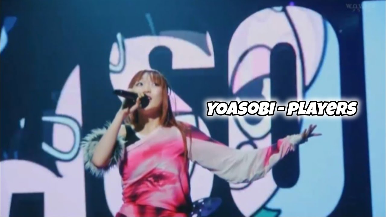 YOASOBI - PLAYERS,HALL TOUR WANDARA [Plus Japanese and Romaji lyrics,2025,11,30] NOT FULLNSONG