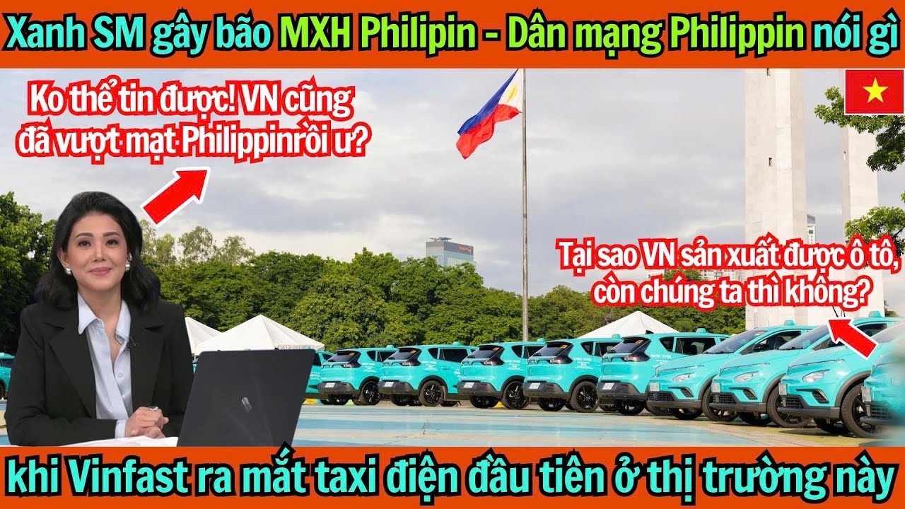 Xanh SM gây bão MXH Philipin, dân mạng Philipin nói gì khi Vinfast ra mắt taxi điện đầu tiên ở PH