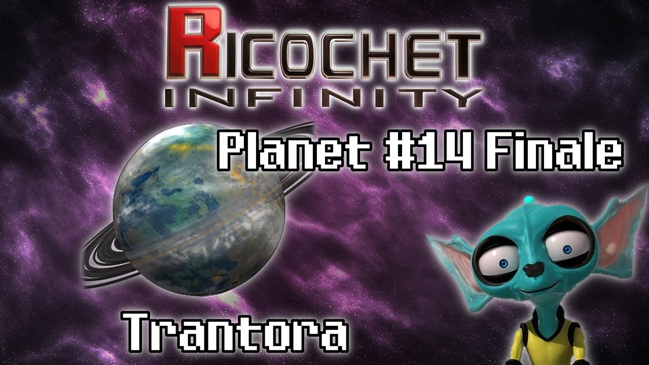 Ricochet Infinity - Planet #14 Finale: Trantora Playthrough (No Lives Lost)