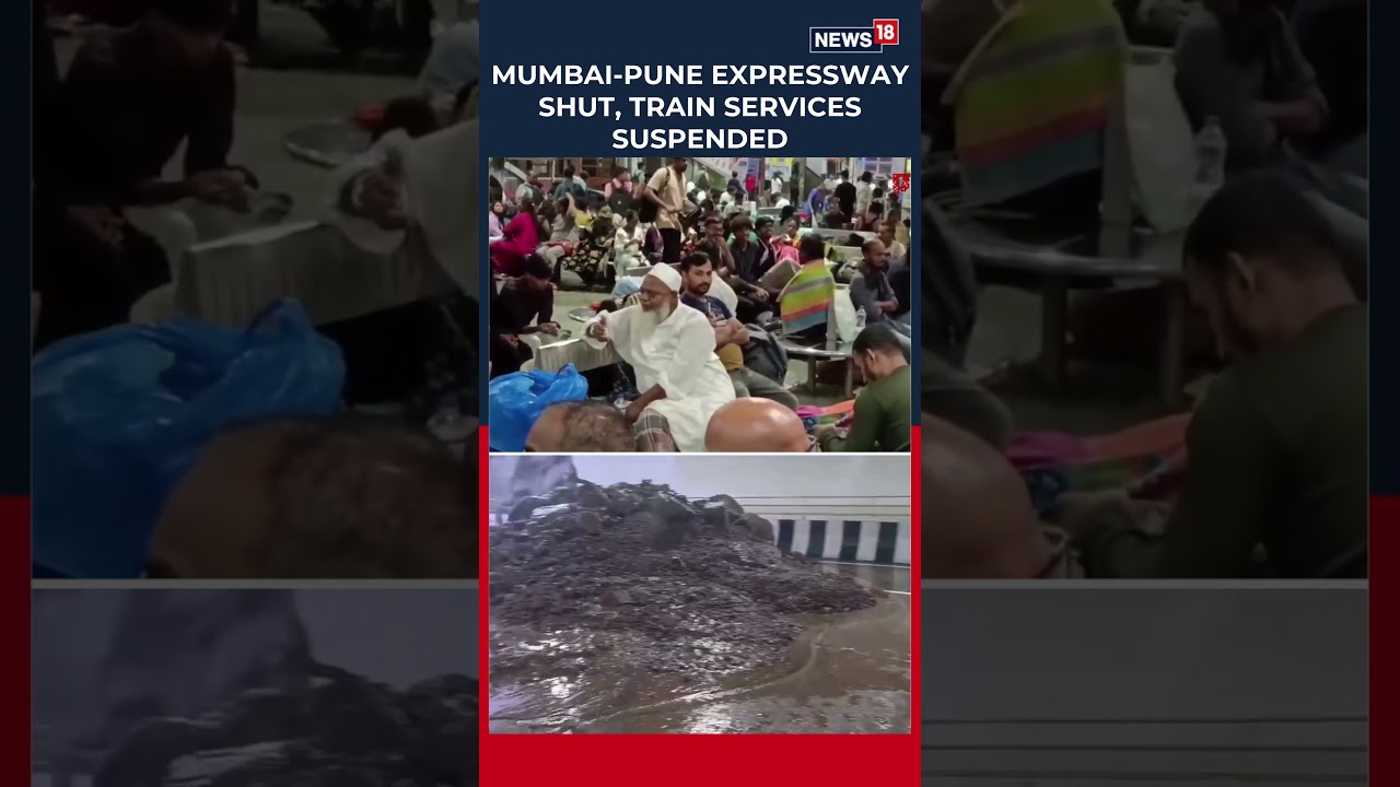Mumbai-Pune Travel Hit by Landslides: Expressway, Highway Shut; Train Services Disrupted | N18S