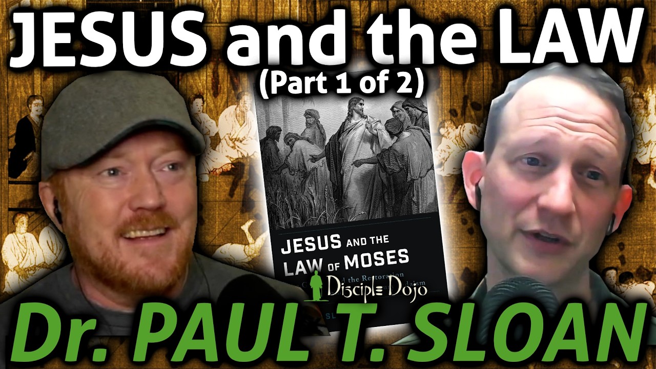 Jesus and the Law of Moses (Dr. Paul Sloan - Part 1)