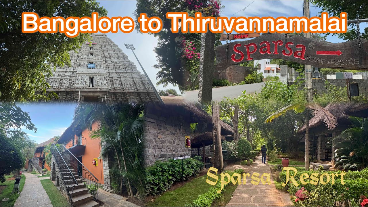 Bangalore To Thiruvannnamalai |Travel Vlog | Sparsa Resort | Resort Stay