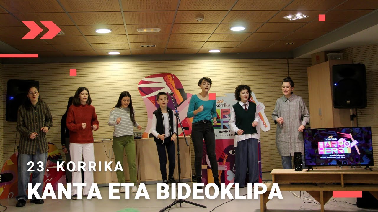 AURKEZPENA | 23. KORRIKA KANTA ETA BIDEOKLIPA