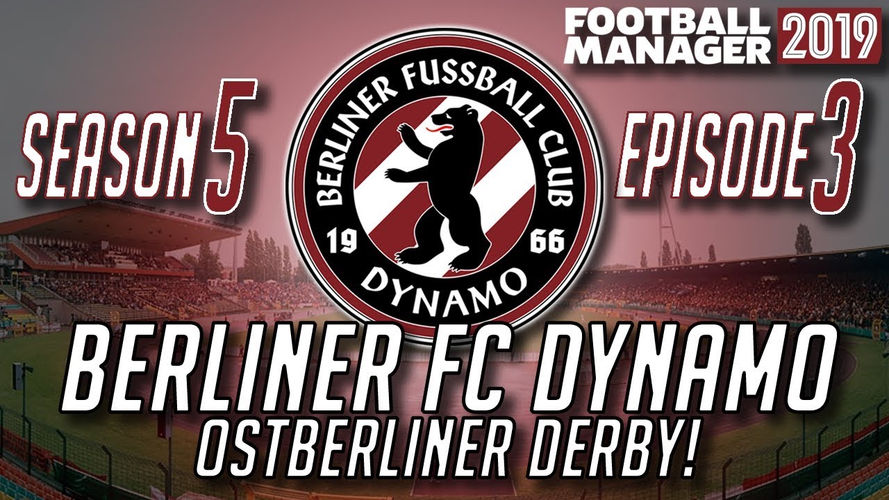 #FM19 BFC Dynamo | Season 5, Episode 3: Ostberliner Derby! | Football Manager 2019