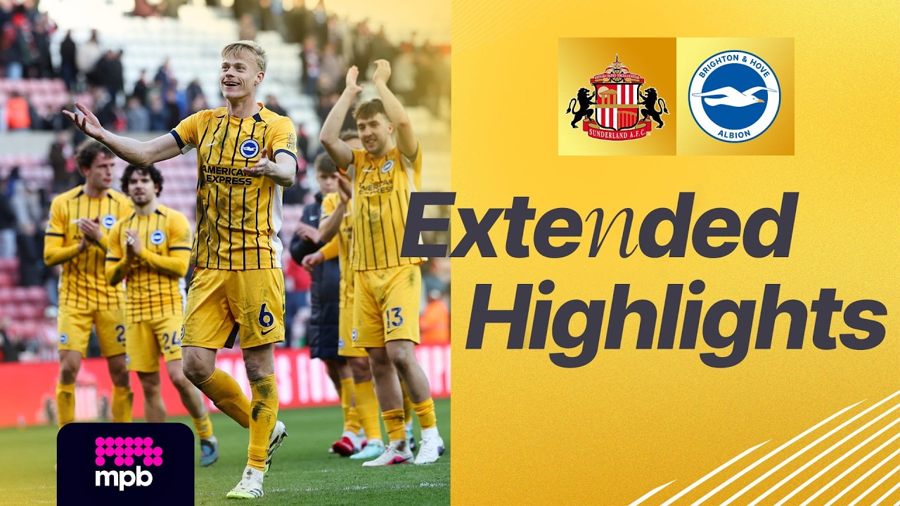 EXTENDED HIGHLIGHTS | Sunderland v Brighton | Premier League