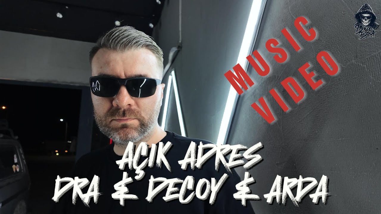 Açık Adres - Dra & Decoy & ArDa