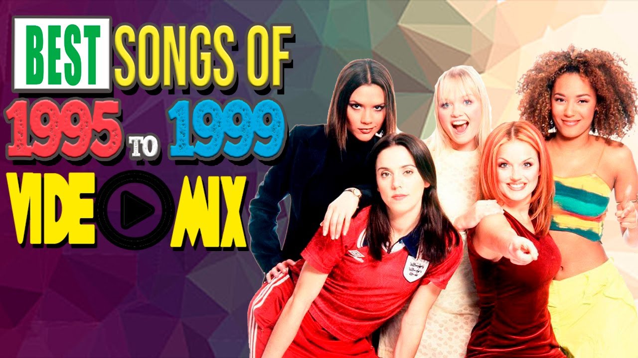 Best Songs of 1995 to 1999 (Spice Girls, Britney Spears, Backsteet Boys, Daft Punk, Whigfield)
