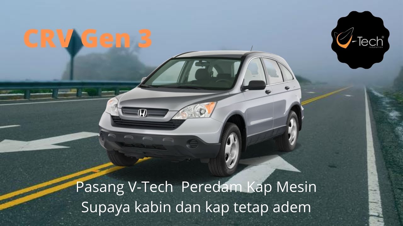 Honda CRV Gen 3 - Pemasangan V-Tech perdam suara & panas kap mesin