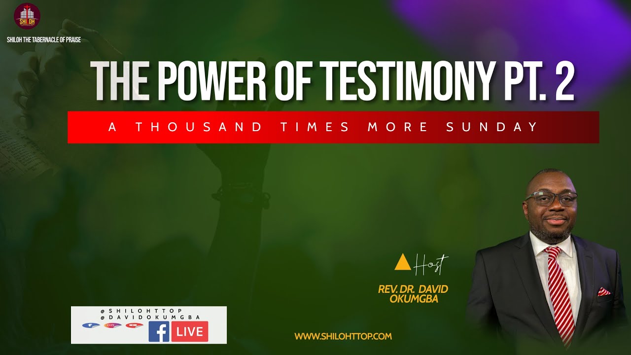 The Power of Testimony Pt. 2; Sunday Service with Pastor David Okumgba - 11.03.24