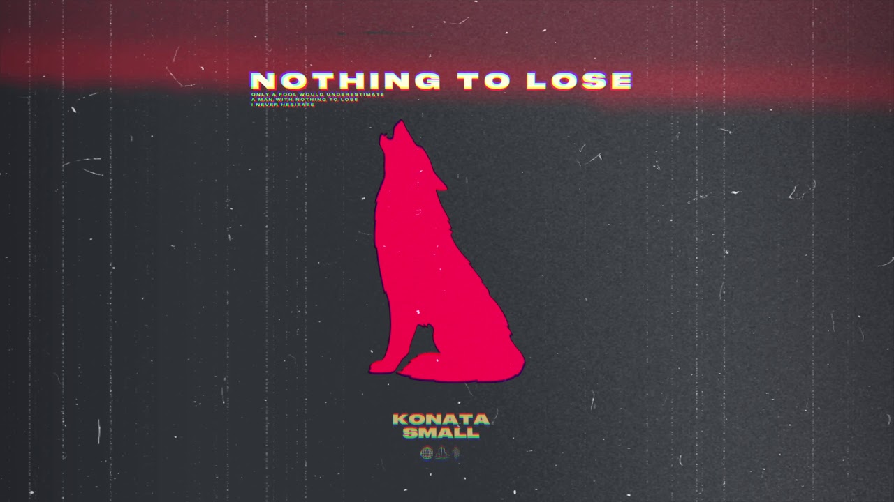 Konata Small - Nothing To Lose (Official Audio)